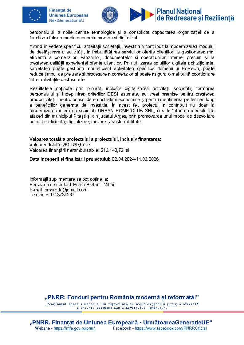 Comunicat de presă final proiect. „PNRR: Fonduri pentru România modernă și reformată DIGITALIZAREA IMM-URILOR - GRANT DE PÂNĂ LA 100.000 EURO PE ÎNTREPRINDERE CARE SĂ SPRIJINE IMM-URILE ÎN ADOPTAREA TEHNOLOGIILOR DIGITALE 3 0. Comunicat de presa online SFARSIT Page2