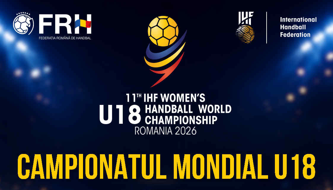 La Pitești se va decide titlul mondial la handbal feminin U18! Programul complet!