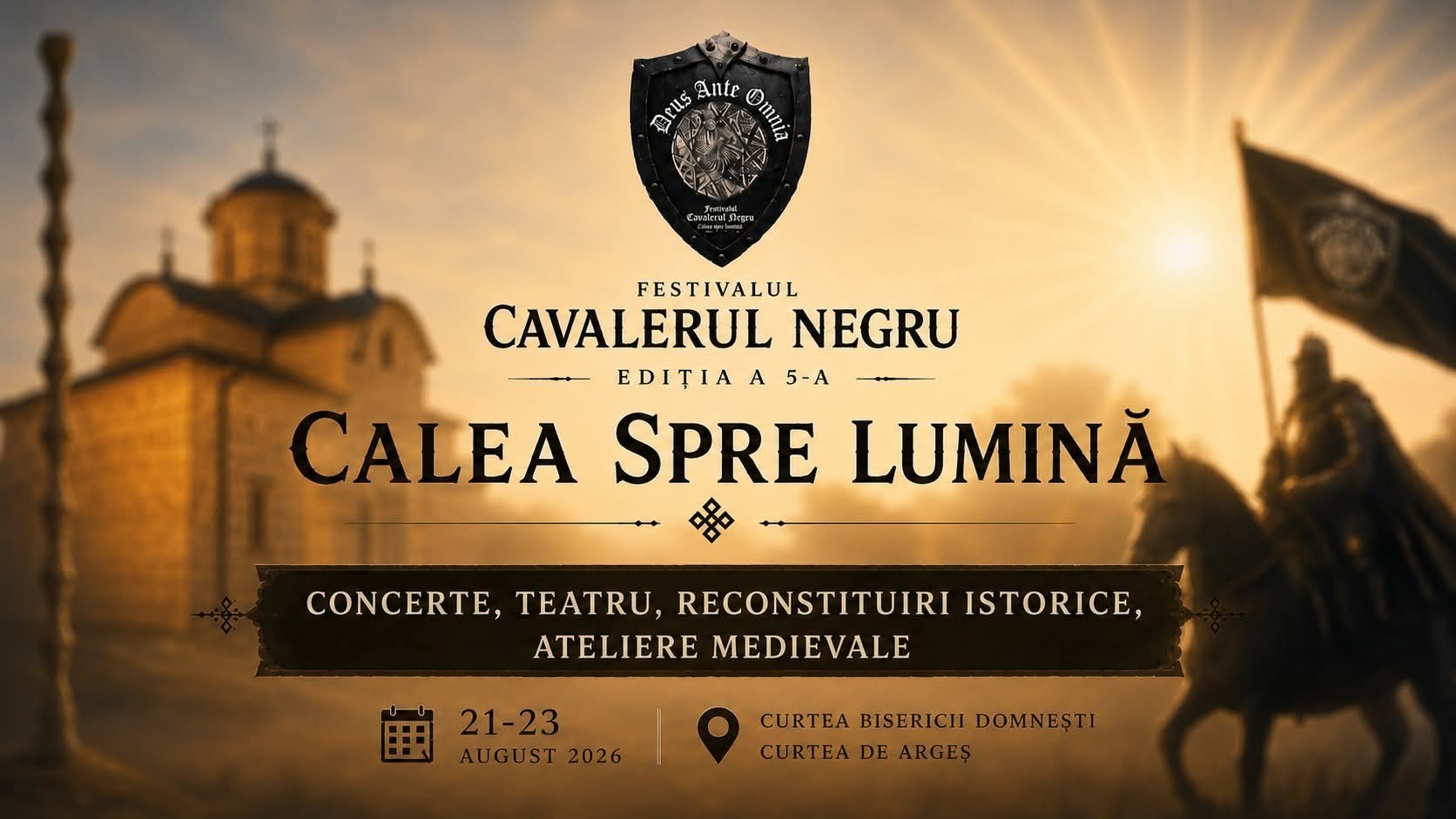 Întoarcere în timp la Curtea de Argeș. A V-a ediție a Festivalului Cavalerul Negru – Deschide Porțile pentru trei zile de Istorie, Artă și Emoție