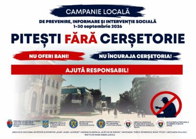Pitești: „AJUTĂ RESPONSABIL! NU ÎNCURAJA CERȘETORIA!”
