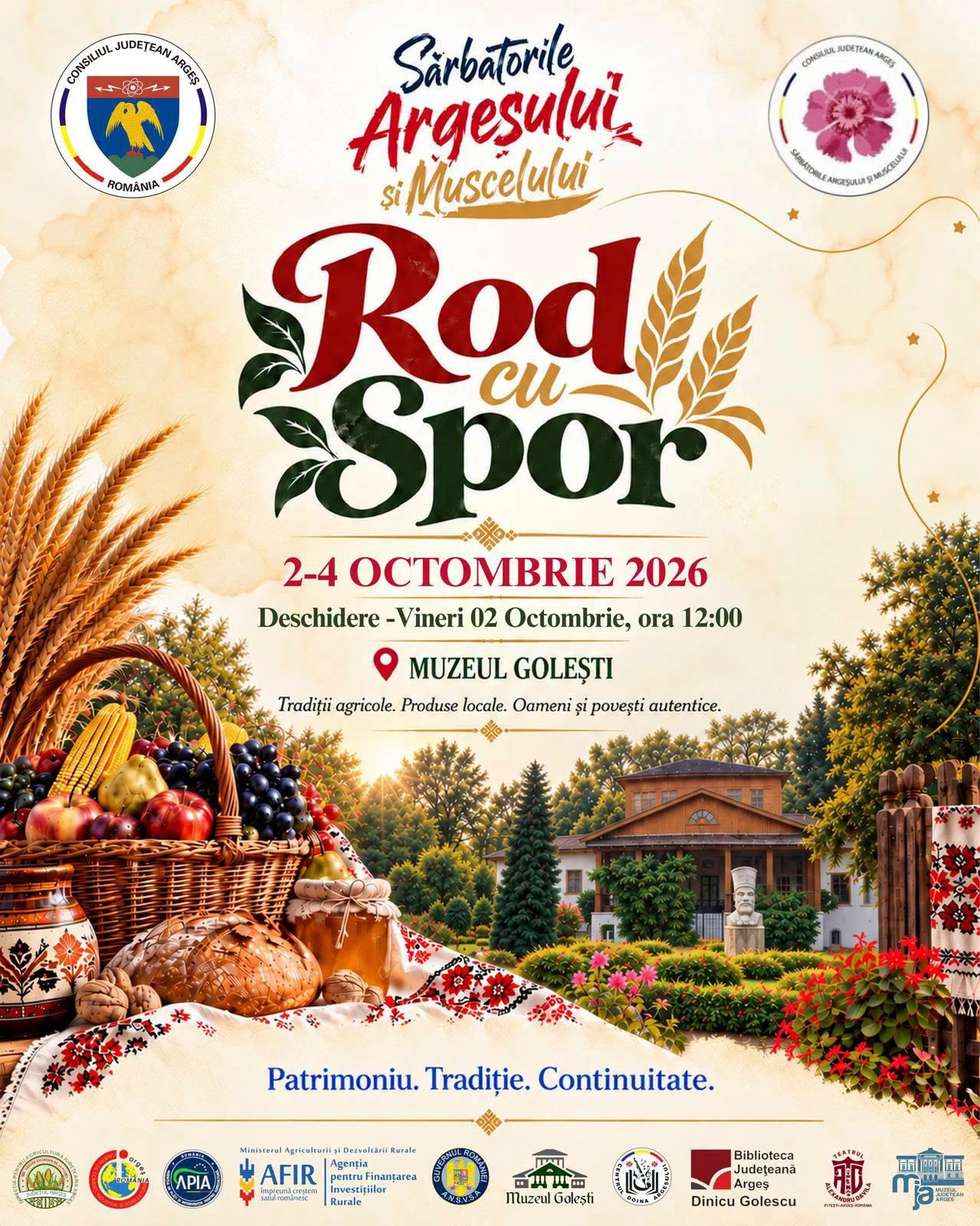 Începe „Rod cu Spor” – Sărbătorile Argeșului și Muscelului, la Muzeul Golești! PROGRAMUL COMPLET!